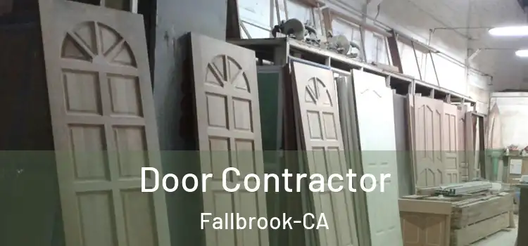  Door Contractor Fallbrook-CA